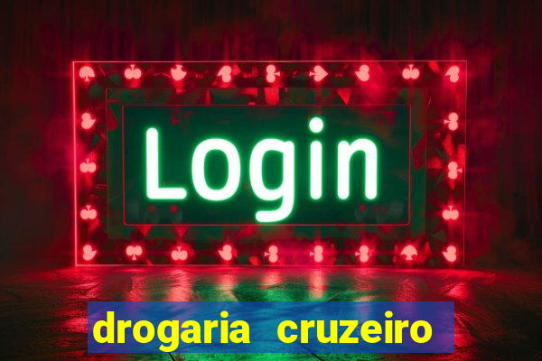 drogaria cruzeiro do sul